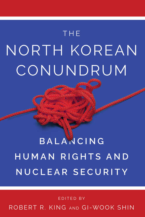 Book cover of North Korean Conundrum, The: Human Rights and Nuclear Security (1)