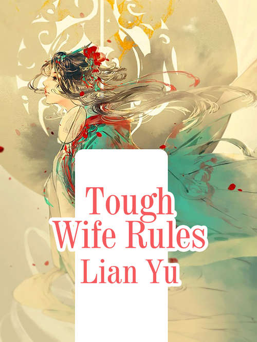 Tough Wife Rules: Volume 1 (Volume 1 #1)