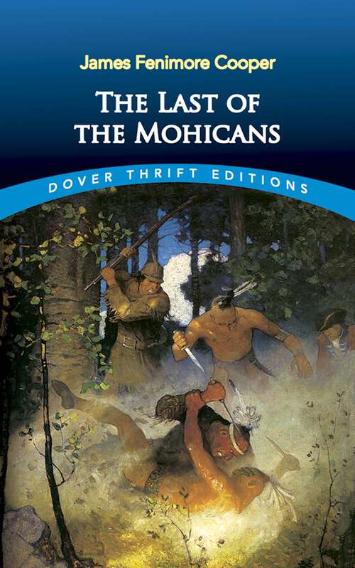 Book cover of The Last of the Mohicans (Dover Thrift Editions: Classic Novels)