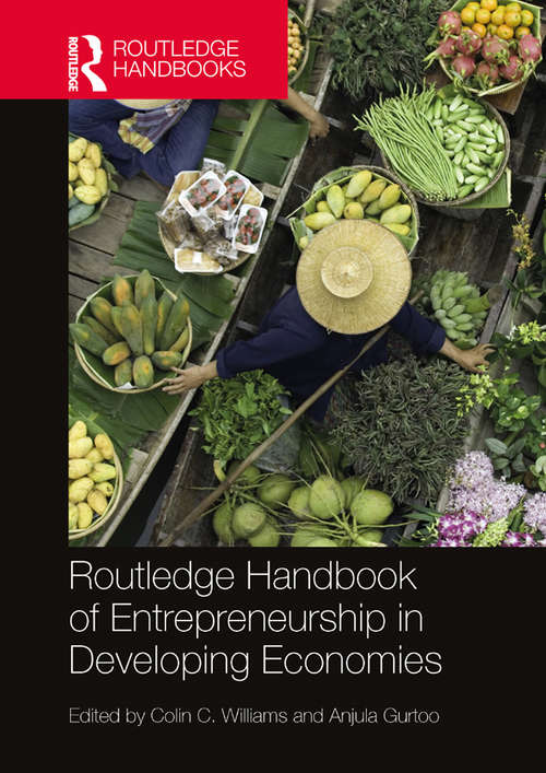 Routledge Handbook of Entrepreneurship in Developing Economies (Routledge International Handbooks)