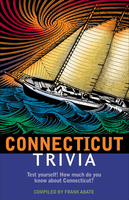 Book cover of Connecticut Trivia