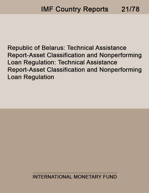 Book cover of IMF: Technical Assistance Report-asset Classification And Nonperforming Loan Regulation (Imf Staff Country Reports: Imf Staff No. 97/107)