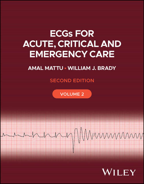 Book cover of ECGs for Acute, Critical and Emergency Care, Volume 2