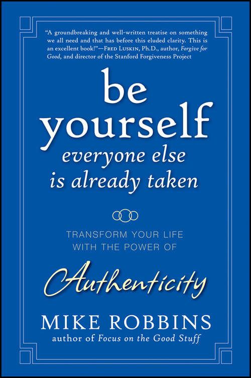 Book cover of Be Yourself, Everyone Else is Already Taken