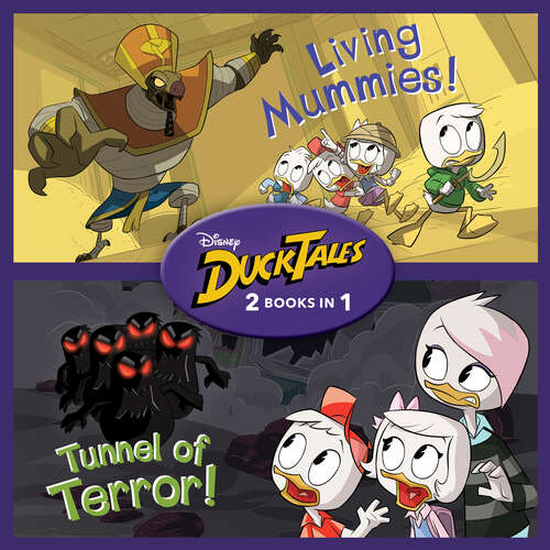 Book cover of DuckTales: Living Mummies! / Tunnel of Terror!