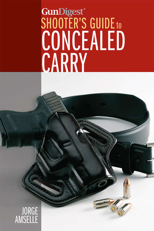 Book cover of Gun Digest's Shooter's Guide to Concealed Carry
