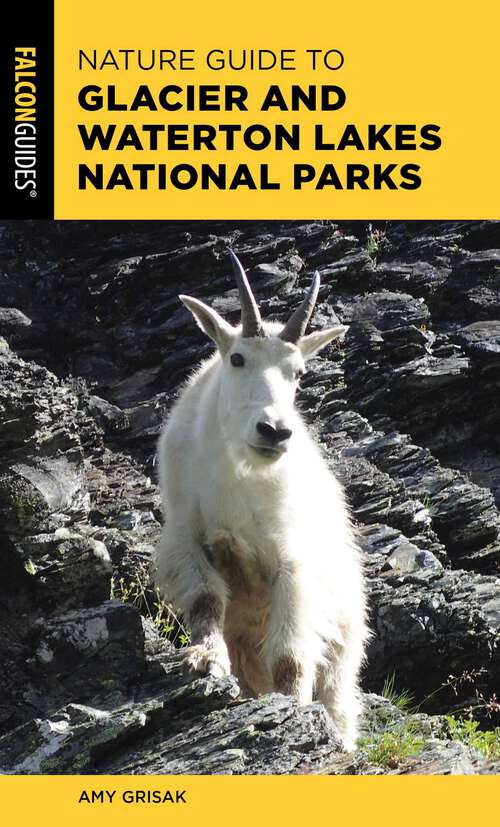 Book cover of Nature Guide to Glacier and Waterton Lakes National Parks