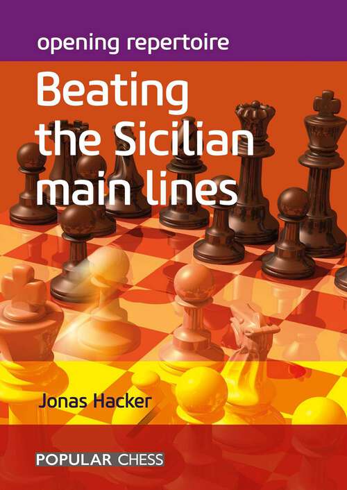 Book cover of Opening Repertoire: Beating the Sicilian Main Lines