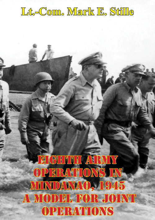 Book cover of Eighth Army Operations In Mindanao, 1945 A Model For Joint Operations