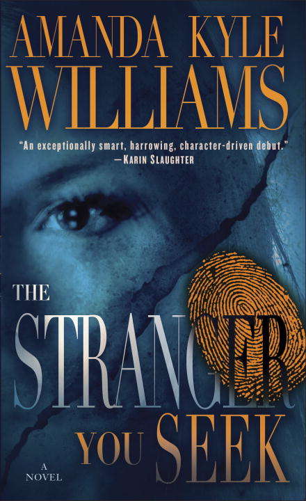 The Stranger You Seek: A Novel (Keye Street #1)