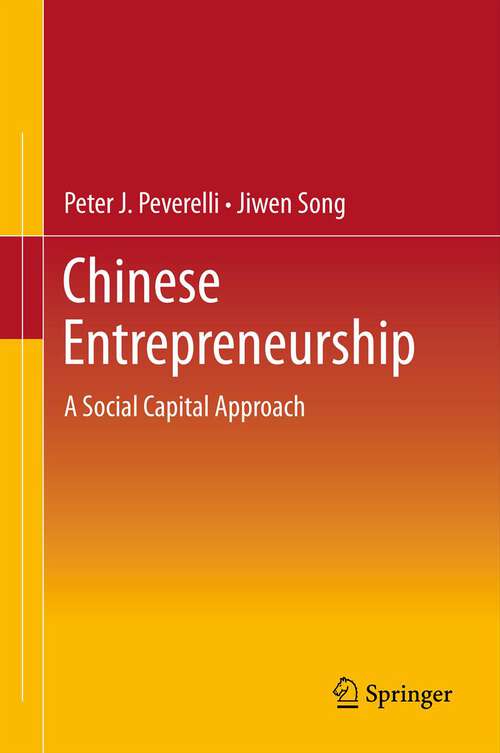 Chinese Entrepreneurship: A Social Capital Approach