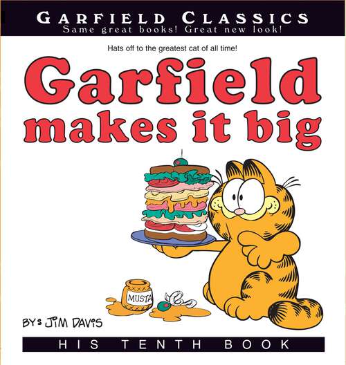Book cover of Garfield Makes It Big: His 10th Book (Garfield #10)