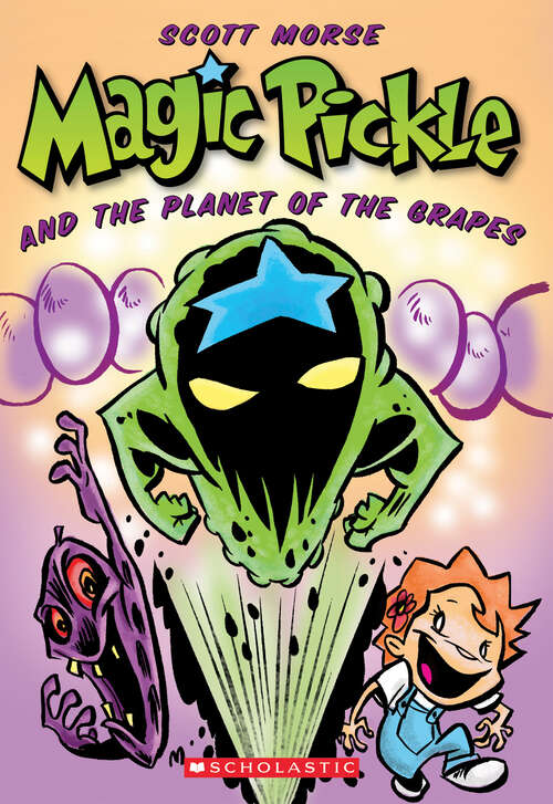 Magic Pickle & The Planet of the Grapes