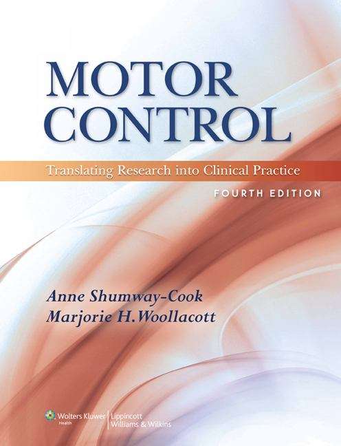 Book cover of Motor Control: Translating Research into Clinical Practice (4th Edition)