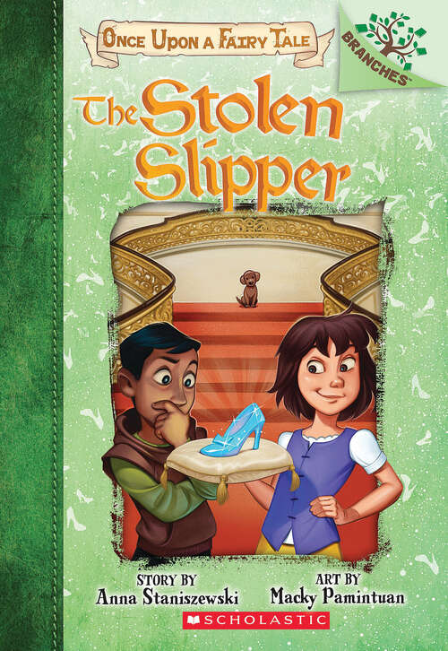 Book cover of The Stolen Slipper: A Branches Book (Once Upon a Fairy Tale #2)
