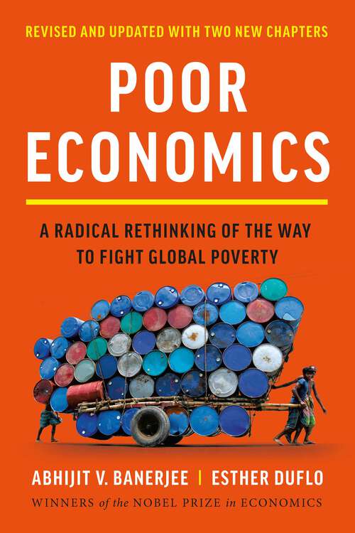 Book cover of Poor Economics: A Radical Rethinking of the Way to Fight Global Poverty