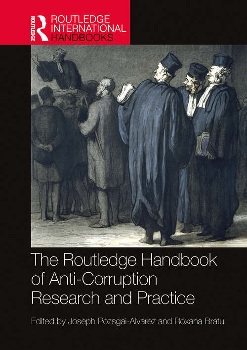 Book cover of The Routledge Handbook of Anti-Corruption Research and Practice (1) (Routledge International Handbooks)