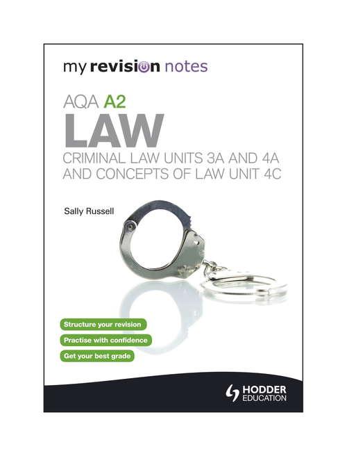 Book cover of My Revision Notes: Criminal Law Units 3A and 4A and Concepts of Law Unit 4C