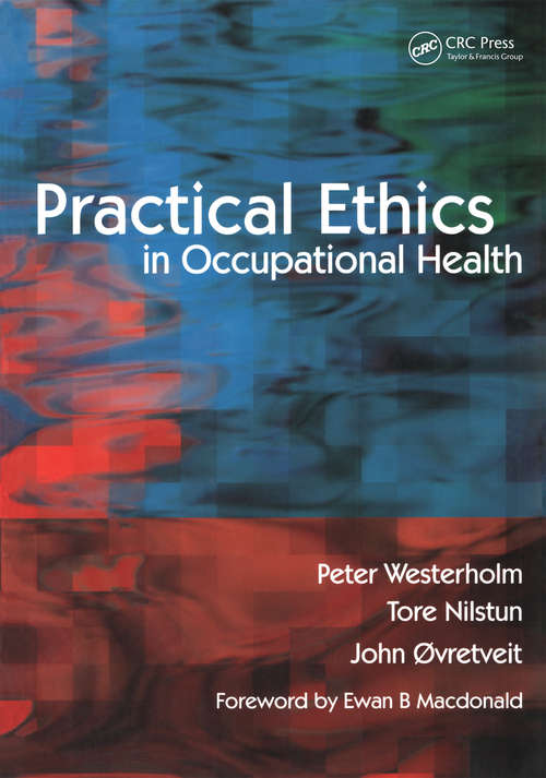 Practical Ethics in Occupational Health