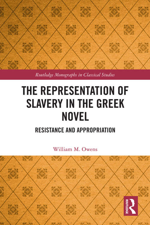 Cover image of The Representation of Slavery in the Greek Novel