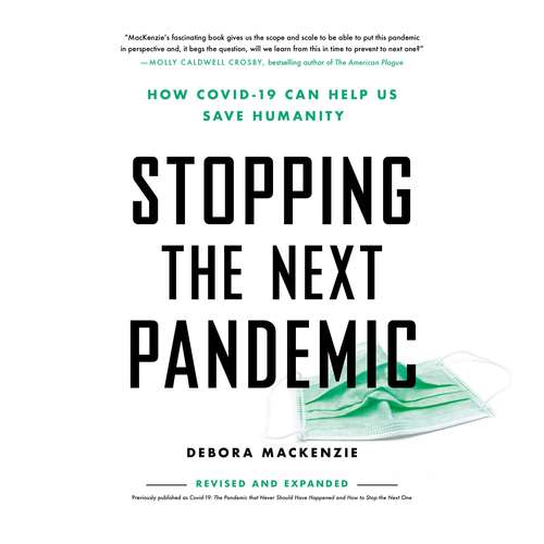 Book cover of COVID-19: The Pandemic that Never Should Have Happened and How to Stop the Next One