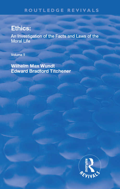 Book cover of Ethics: An Investigation of the Facts and Laws of the Moral Life, Volume II (Routledge Revivals)