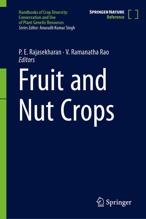 Book cover of Fruit and Nut Crops (2024) (Handbooks of Crop Diversity: Conservation and Use of Plant Genetic Resources)