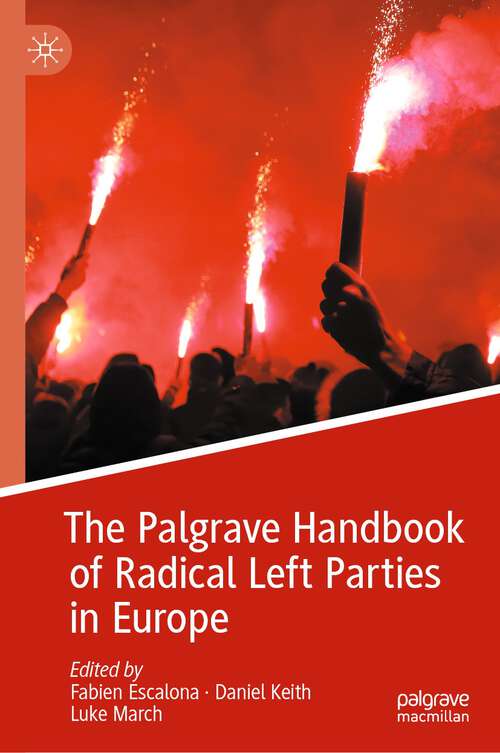 Book cover of The Palgrave Handbook of Radical Left Parties in Europe (1st ed. 2023)
