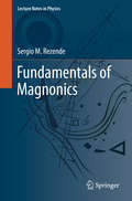 Fundamentals of Magnonics (Lecture Notes in Physics #969)