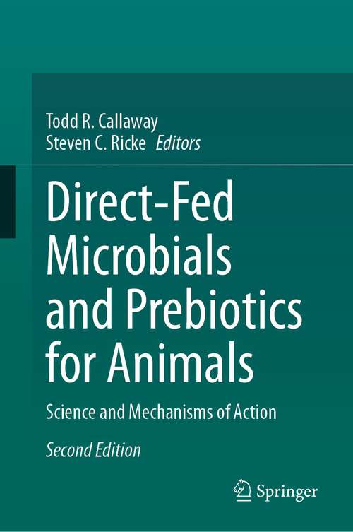 Book cover of Direct-Fed Microbials and Prebiotics for Animals: Science and Mechanisms of Action (2nd ed. 2023)