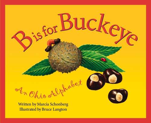 Book cover of B Is for Buckeye: An Ohio Alphabet