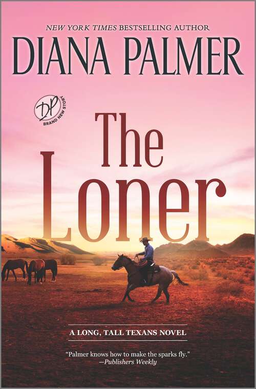 Book cover of The Loner: A Novel (Original) (Long, Tall Texans #53)