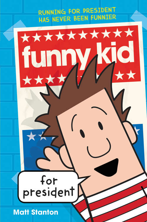 Book cover of Funny Kid for President