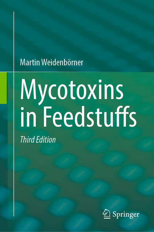 Book cover of Mycotoxins in Feedstuffs (Third Edition 2025)