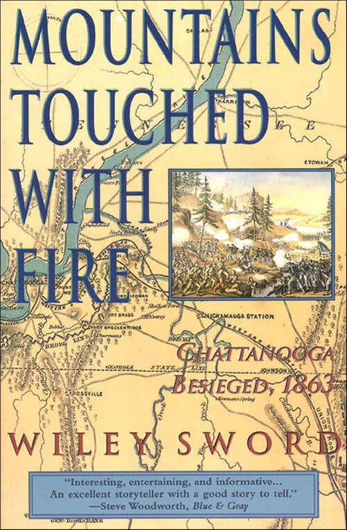 Book cover of Mountains Touched with Fire: Chattanooga Besieged, 1863