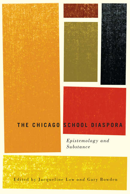 Book cover of The Chicago School Diaspora: Epistemology and Substance