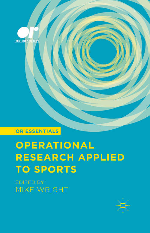 Book cover of Operational Research Applied to Sports (1st ed. 2015) (OR Essentials)
