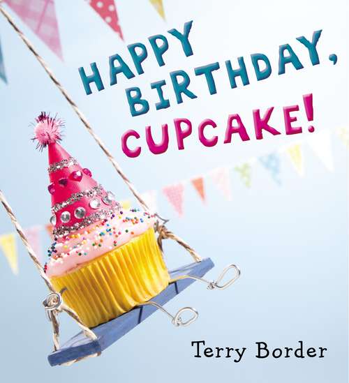 Book cover of Happy Birthday, Cupcake!