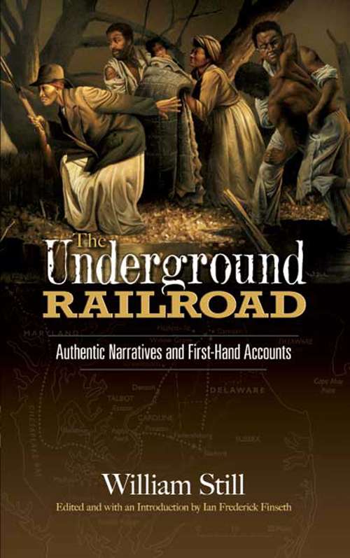 Book cover of The Underground Railroad: Authentic Narratives and First-Hand Accounts