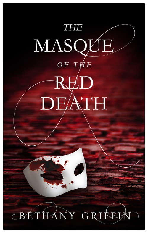 Book cover of The Masque of the Red Death (Masque Of The Red Death Ser. #1)