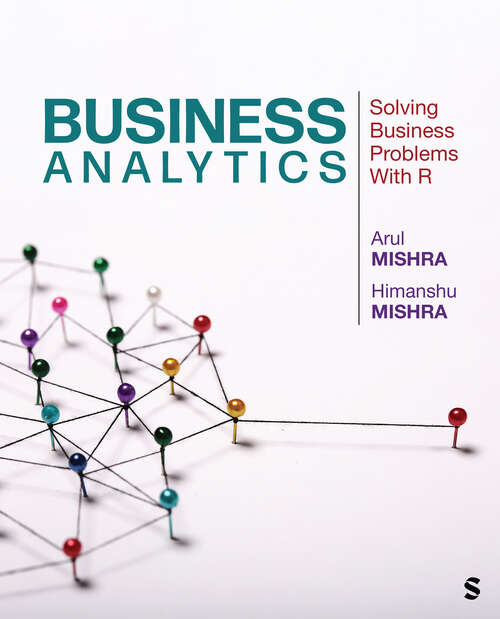 Book cover of Business Analytics: Solving Business Problems With R