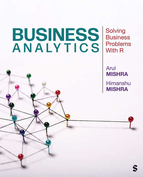 Book cover of Business Analytics: Solving Business Problems With R