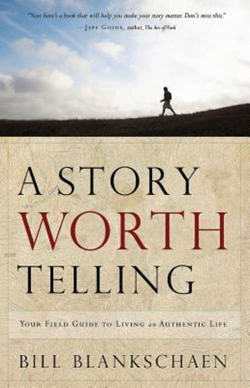 Book cover of A Story Worth Telling