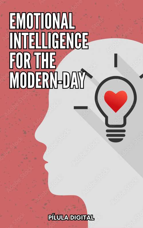 Book cover of Emotional Intelligence for the Modern-Day