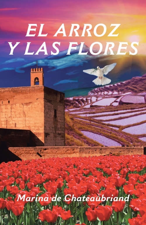 Book cover of El arroz y las flores