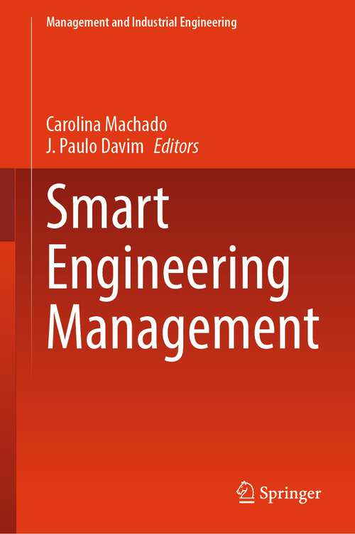 Book cover of Smart Engineering Management (2024) (Management and Industrial Engineering)