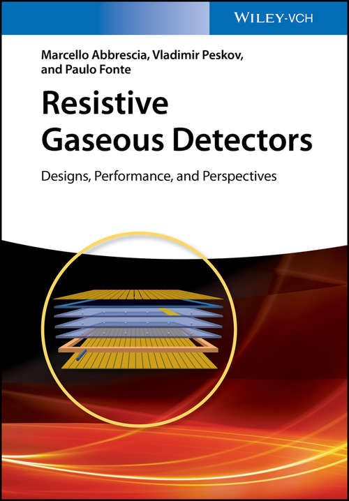 Book cover of Resistive Gaseous Detectors: Designs, Performance, and Perspectives