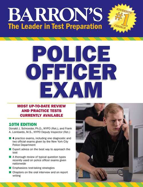 Book cover of Barron's Police Officer Exam, 10th edition (Miscellaneous Test Preparation Ser.)