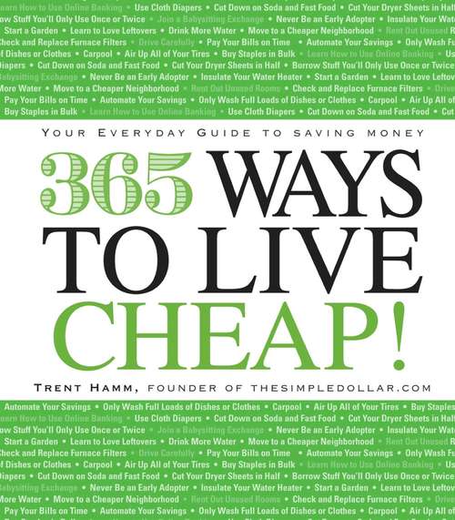 Book cover of 365 Ways to Live Cheap: Your Everyday Guide to Saving Money