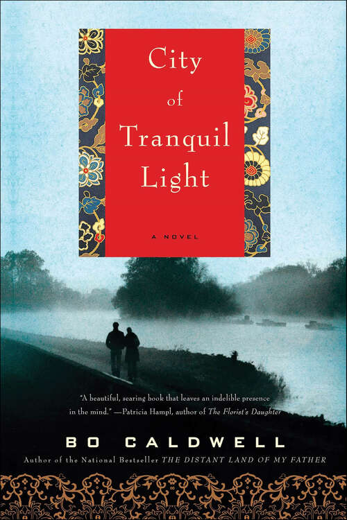Book cover of City of Tranquil Light: A Novel